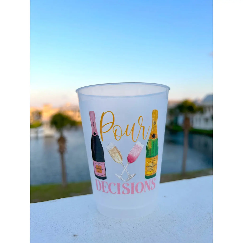 "Pour Decisions" Reusable Cups